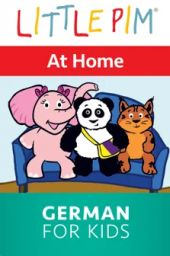 Little Pim: At Home - German for Kids